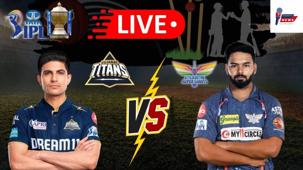 IPL 2025 GT vs LSG live Score